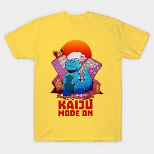 KAIJU MODE ON T-Shirt